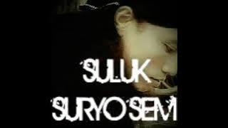 SULUK SURYO SEMI