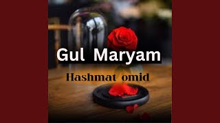 Gul maryam - hashmatomid