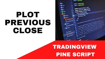 TRADINGVIEW | PINE SCRIPT : HOW TO PLOT PREVIOUS CLOSE VALUE ? | TUTORIAL.