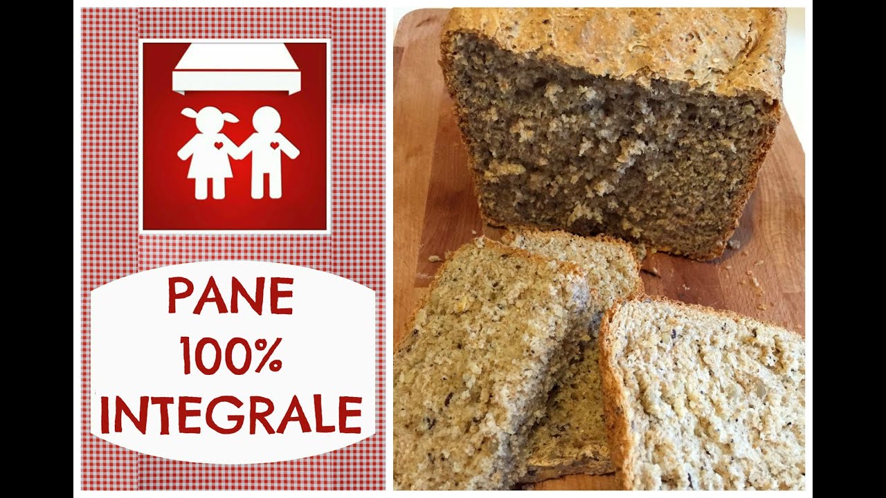 Pane 100% INTEGRALE con macchina del pane  2C+K