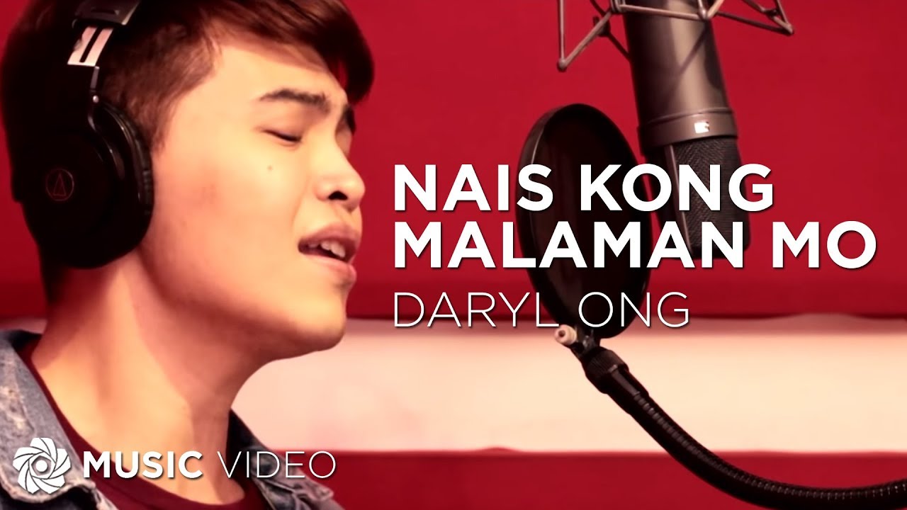 Nais Kong Malaman Mo - Daryl Ong (Music Video)