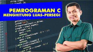 #3 Pemrograman C Menghitung Luas Persegi