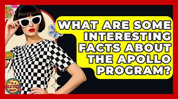 What Are Some Interesting Facts About The Apollo Program? - I