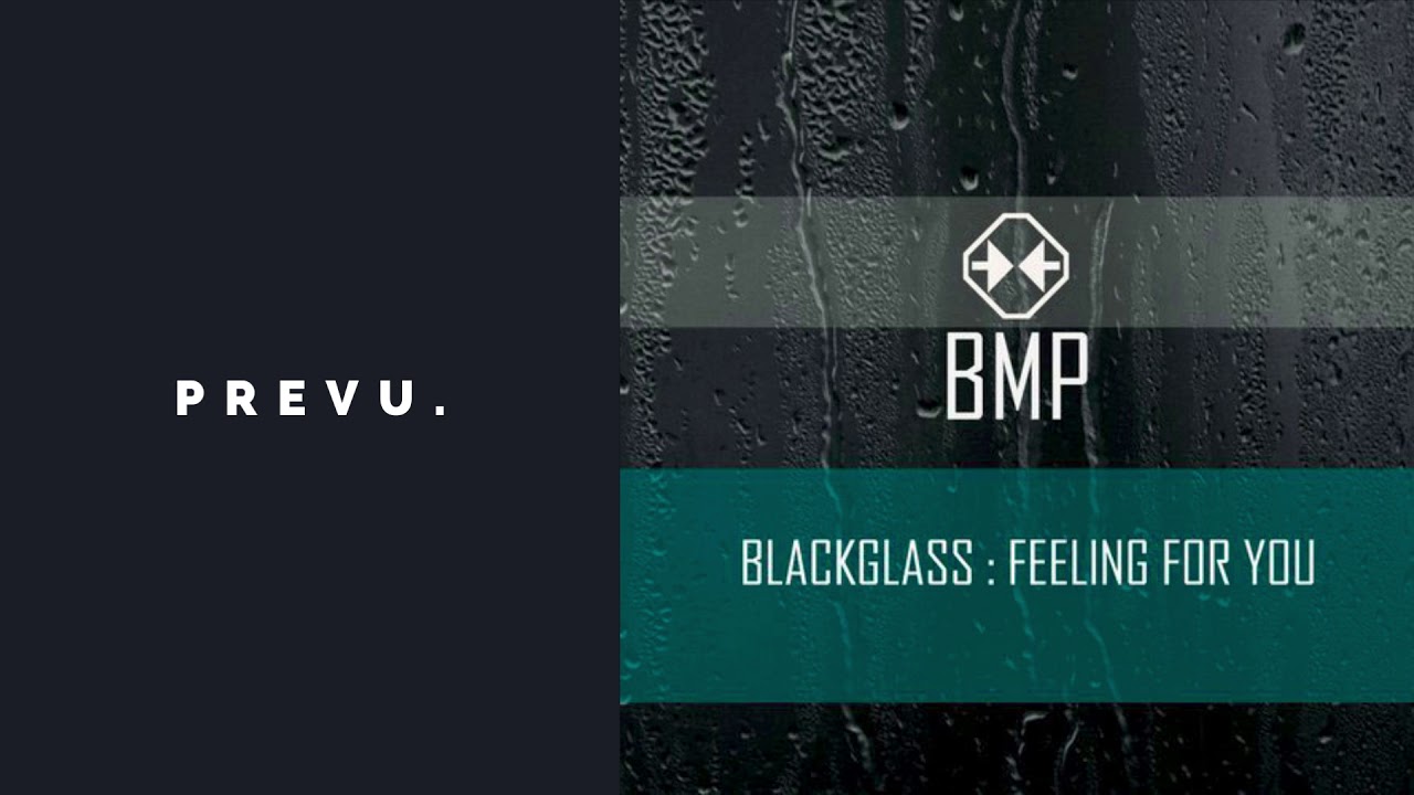 Blackglass - Feeling For You (Original Mix) - Preview