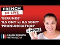 🔴LIVE: Alexa explains French GERUNDS + French Q&A