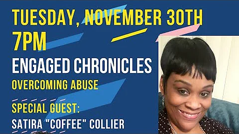 Engaged Chronicles with Satira "Coffee" Collier