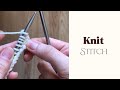 Knitting techniques : How to knit knit stitch ✨ Knitting knit stitches