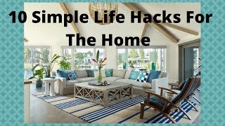10 simple life hacks for the home -
