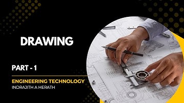 Drawing - Engineering Technology | Part - 1