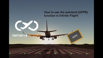 How to use autoland (APPR) in Infinite Flight!