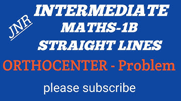 Inter maths/maths 1b/orthocentre problem/Intermediate maths/straight lines problems/straight lines