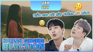 Korean singers🇰🇷 Reaction -'24H' - 'LYLY ft. MAGAZINE🇻🇳'