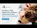 Au mans 400 apprentis coiffeurs concourent aux hair artist  awards