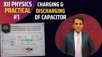 Charging & Discharging of capacitor| Physic | Practical in urdu