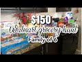$150 GROCERY HAUL | Walmart Grocery Pick Up | Family of 6