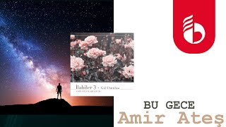 Bu Gece - Amir Ateş Resimi