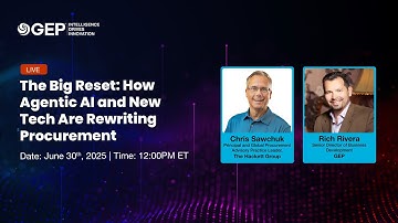 The Big Reset: How Agentic AI and New Tech Are Rewriting Procurement | GEP