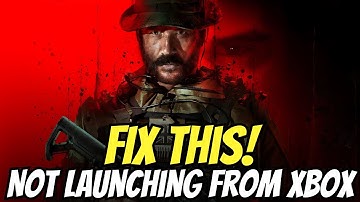 Fix Modern Warfare 3 Not Launching From Xbox App