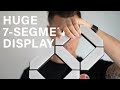 Build a HUGE 7-Segment Display!