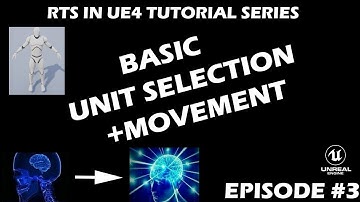 How to Create an RTS Game in UE4 - Episode 3: Basic Unit Selection and Movement