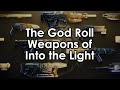 The god roll weapons of into the light recluse mountaintop hammerhead  more