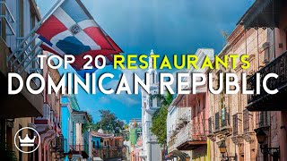 The Top 20 BEST Restaurants in the Dominican Republic (2025)
