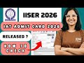 iiser iat admit card 2026 | iiser aptitude test admit card 2026