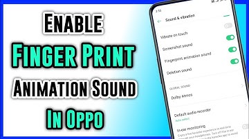 How To Enable Finger Print Animation Sound In Oppo ll Oppo Finger Print Animation Sound