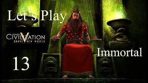 Civilization V BNW as Babylon on Immortal Part 13