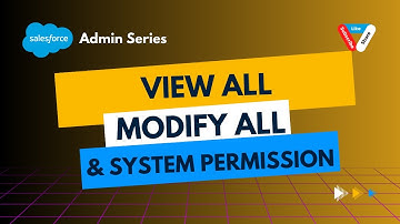 FLS vs. Modify All Data vs. Special System Permissions: Salesforce Access Explained! 🚀