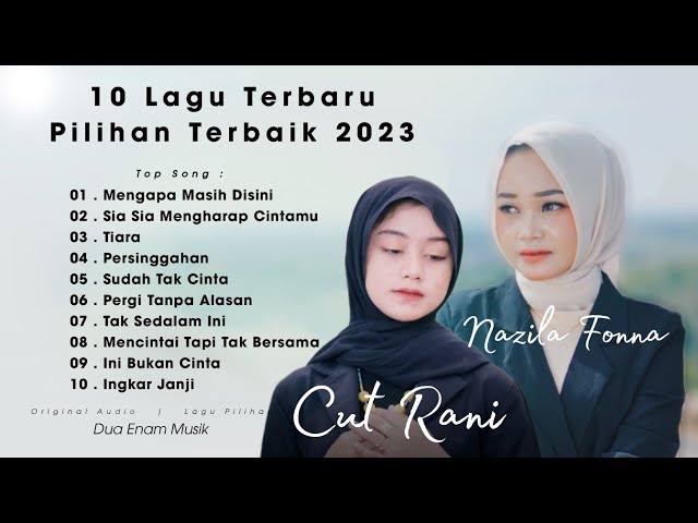 Mengapa Masih Disini • Sia Sia Mengharap Cintamu • 10 Lagu Terbaru Pilihan Terbaik 2023 class=