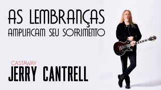Jerry Cantrell - Castaway (Legendado em Português)