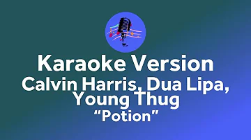 Calvin harris, Dua Lipa - Potion (karaoke version)