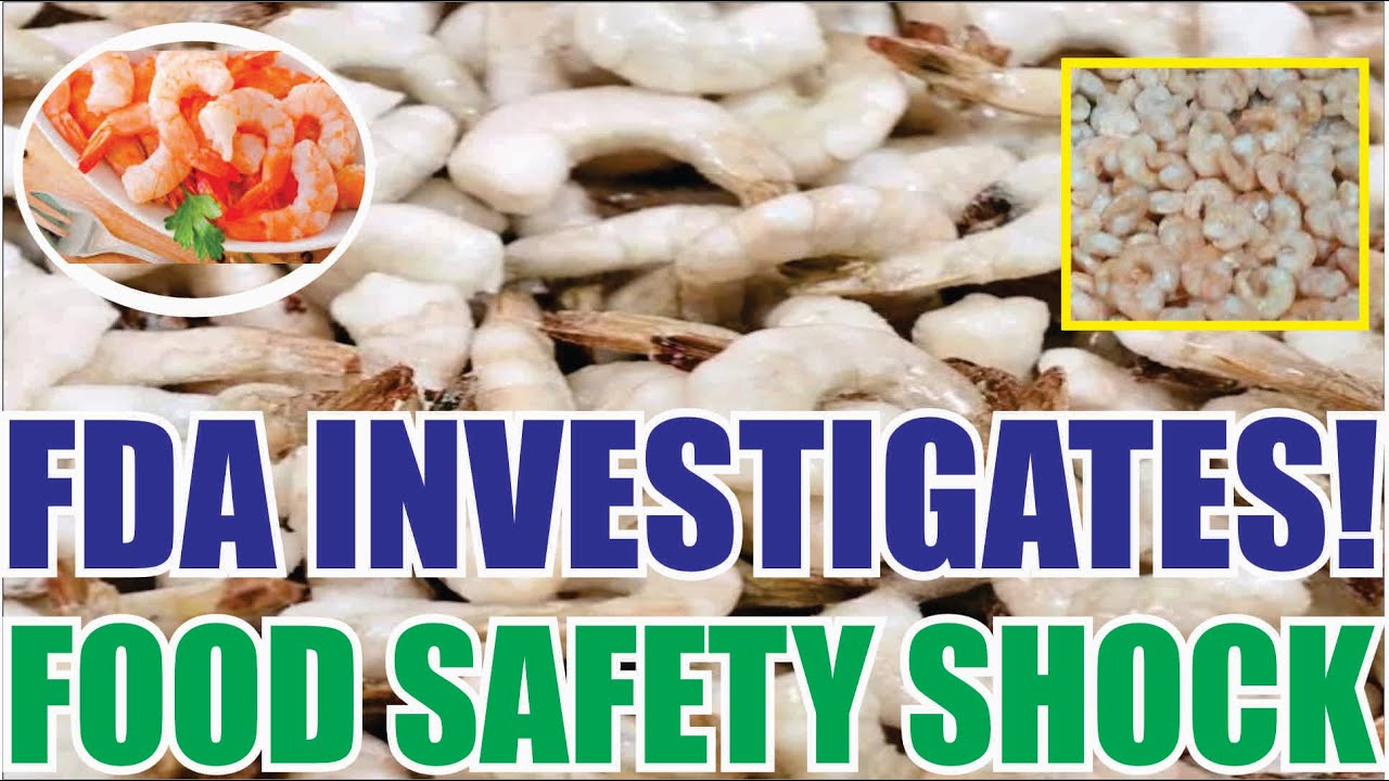 FDA Investigates Radioactive Shrimp Recall at Walmart  Shocking Food Safety News 2025 Update