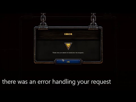 there was an error handling your request warcraft 3 Reforged 2020