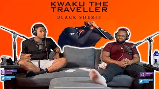 The Black Sherif - Kwaku the Traveller (Official Audio) |Brothers Reaction!!!!