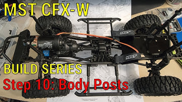 MST CFX-W 1/8 Off-Road Kit Build Series - Step 10 - Body Posts