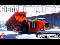 SnowRunner: GIANT MINING DUMP TRUCK! (Actually WORKS!!)