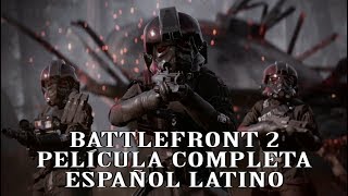 STAR WARS: BATTLEFRONT 2 / PELÍCULA / ESPAÑOL LATINO