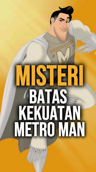 Misteri Kekuatan Metro Man yang Nggak Masuk Akal! Superman Kalah Cepet ?!