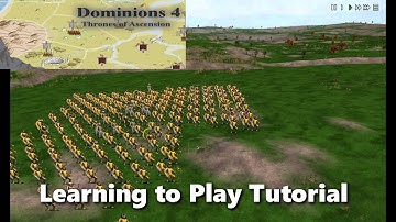 DOMINIONS 4 THRONES OF ACSENSION - LEARNING TO PLAY