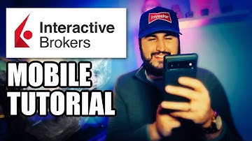 Interactive Brokers (IBKR) Mobile Application Tutorial For Beginners (2023)