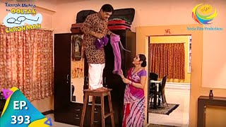 Taarak Mehta Ka Ooltah Chashmah - Episode 393 - Full Episode