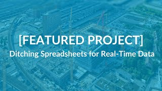 Sundt Featured Project | Ditching Spreadsheets for Real Time Data screenshot 1