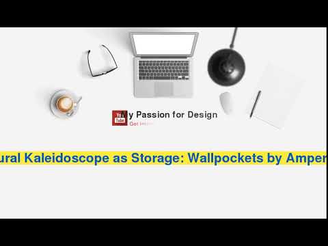 فيديو: Textural Kaleidoscope as Storage: Wallpockets by Ampersand