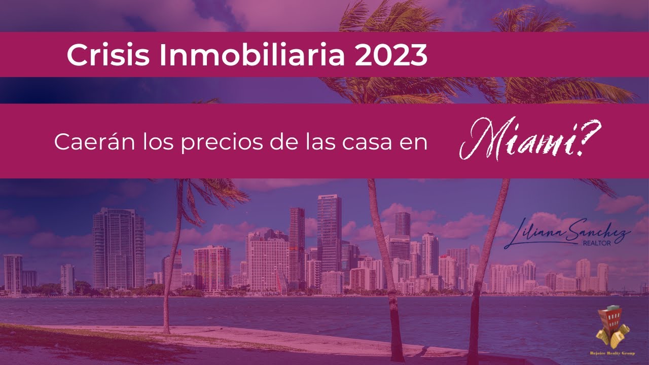 Crisis Inmobiliaria 2023/ Caera el precio de las casas en Miami? YouTube