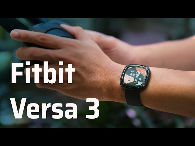 Trên tay Fitbit Versa 3