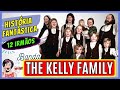 THE KELLY FAMILY | 12 Irmãos e uma história fantástica!! 🎶