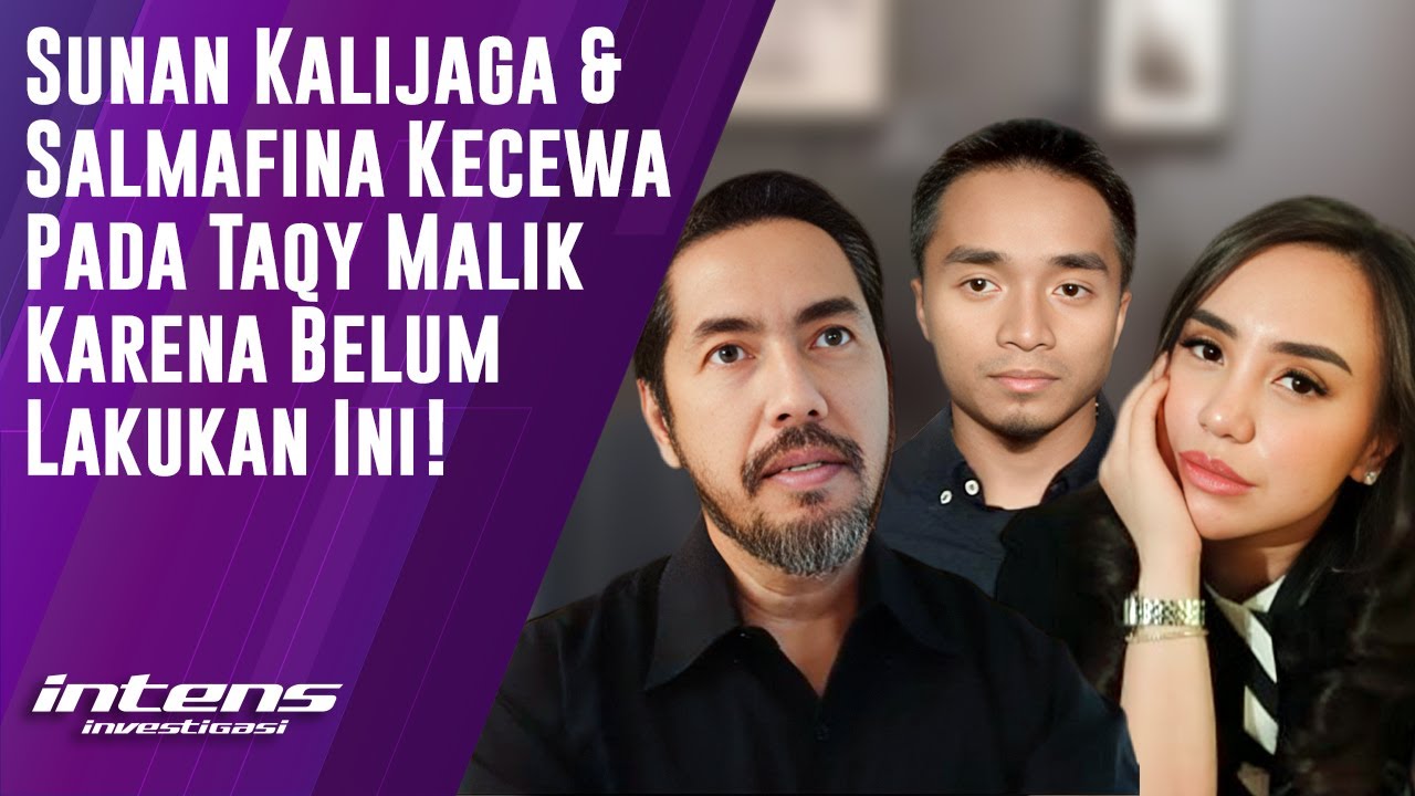 Sunan Kalijaga & Salmafina Kecewa Pada Taqy Malik Karena Belum Lakukan Ini