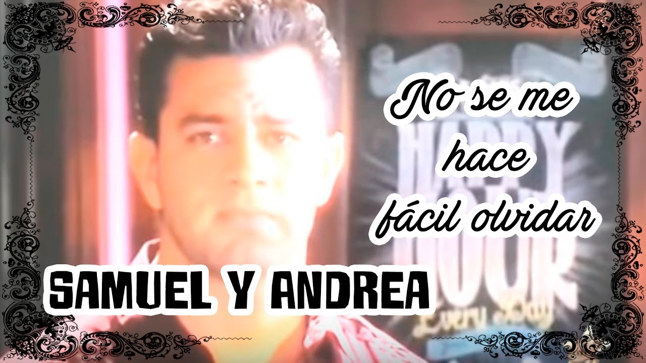 No se me hace fácil olvidar (SamDrea/Chrislet) YouTube No se me hace fácil olvidar (SamDrea/Chrislet) YouTube